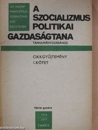 A szocializmus politikai gazdaságtana I-II.