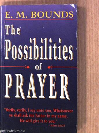 The Possibilities of Prayer