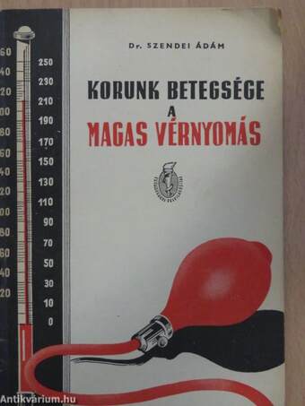 Korunk betegsége a magas vérnyomás