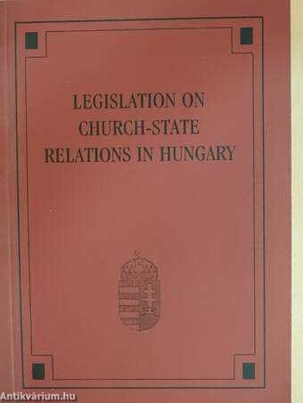 Legislation on Church-State Relations in Hungary