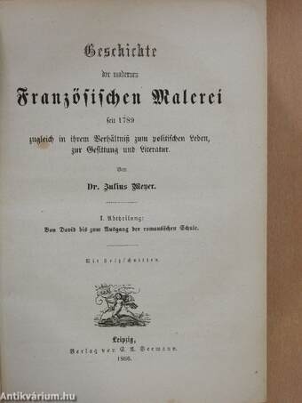 Geschichte der modernen französischen Malerei seit 1789 I-II. (gótbetűs)