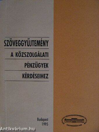 Szöveggyűjtemény a közszolgálati pénzügyek kérdéseihez