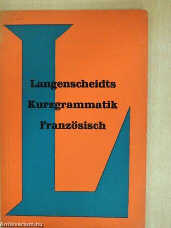 Langenscheidts Kurzgrammatik - Französisch