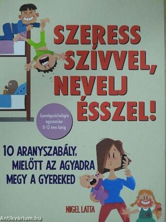 Szeress szívvel, nevelj ésszel!