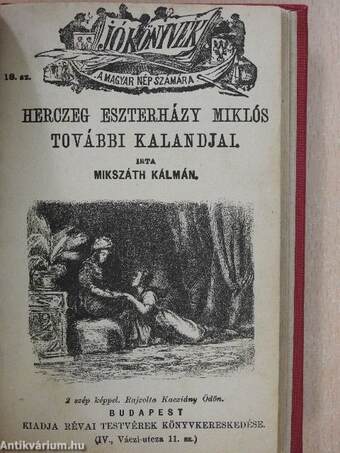 Puskás Kalári/Varga János/Jókai Mór/A lutri koldusa/Az áruló guzsaly/Oroszlánhűség/A kisértet/Herczeg Eszterházy Miklós további kalandjai/Munkácsy Mihály