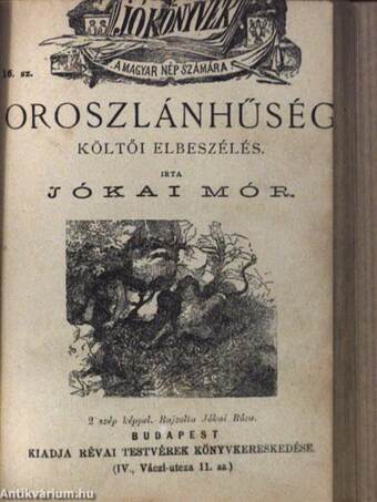 Puskás Kalári/Varga János/Jókai Mór/A lutri koldusa/Az áruló guzsaly/Oroszlánhűség/A kisértet/Herczeg Eszterházy Miklós további kalandjai/Munkácsy Mihály