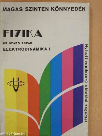 Fizika - Elektrodinamika I-II.