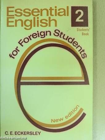 Essential English for Foreign Students 2. - Students' Book