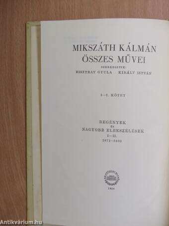 Mikszáth Kálmán összes művei - Regények és nagyobb elbeszélések 1-23.