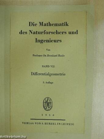 Die Mathematik des Naturforschers und Ingenieurs VII.