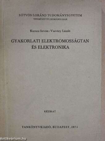 Gyakorlati elektromosságtan és elektronika