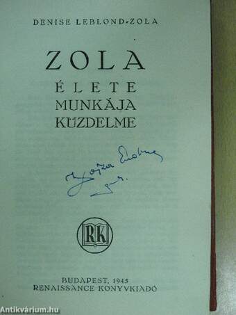 Zola élete, munkája, küzdelme