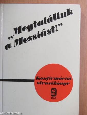 "Megtaláltuk a Messiást!"