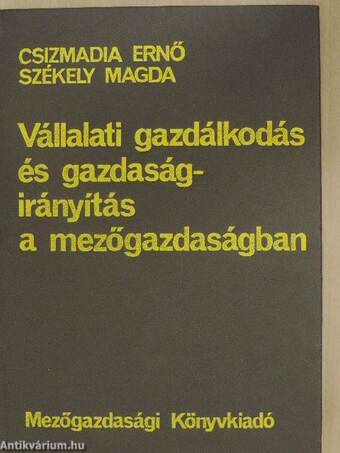 Vállalati gazdálkodás és gazdaságirányítás a mezőgazdaságban