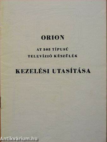 Orion AT 505 típusú televízió készülék kezelési utasítása