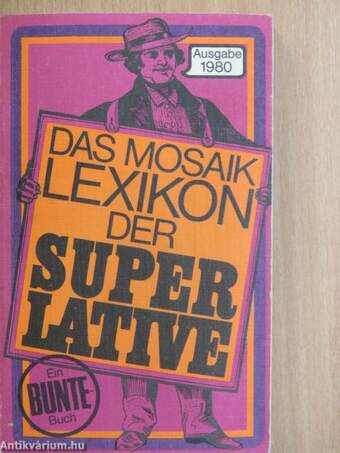 Das Mosaik Lexikon der Superlative