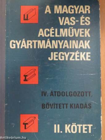 A Magyar Vas- és Acélművek gyártmányainak jegyzéke II. (töredék)