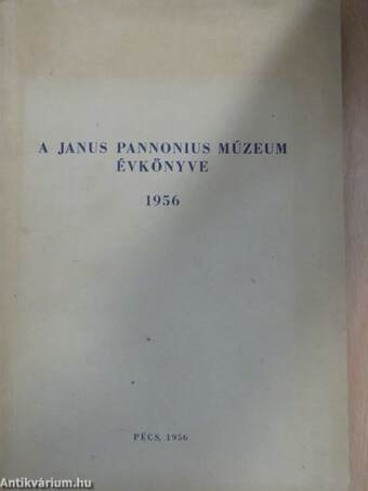 A Janus Pannonius Múzeum Évkönyve 1956