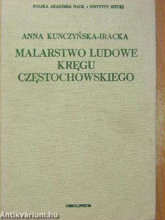 Malarstwo Ludowe kregu Czestochowskiego