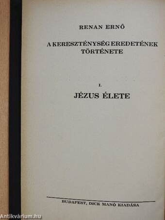 A kereszténység eredetének története I-VII.