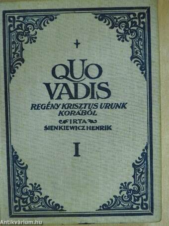 Quo vadis?... I-II.