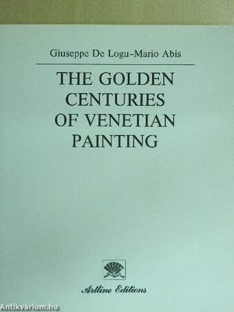 The Golden Centuries of Venetian Painting