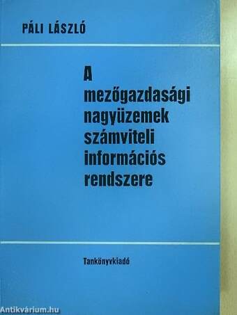 A mezőgazdasági nagyüzemek számviteli információs rendszere