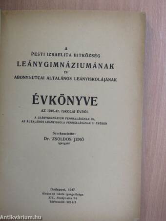 A Pesti Izraelita Hitközség Leánygimnáziumának és Abonyi-utcai Általános Leányiskolájának évkönyve az 1946-47. iskolai évről