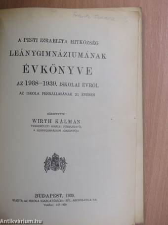 A Pesti Izraelita Hitközség Leánygimnáziumának évkönyve az 1938-1939. iskolai évről