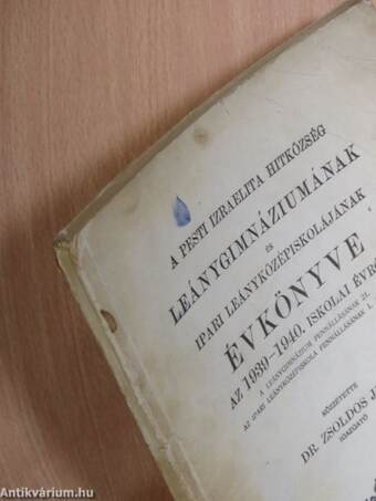 A Pesti Izraelita Hitközség Leánygimnáziumának és Ipari Leányközépiskolájának évkönyve az 1939-1940. iskolai évről