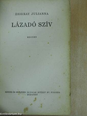 Lázadó szív I-II.