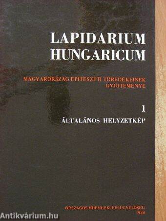 Lapidarium Hungaricum I.