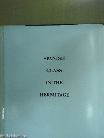 Spanish Glass in the Hermitage