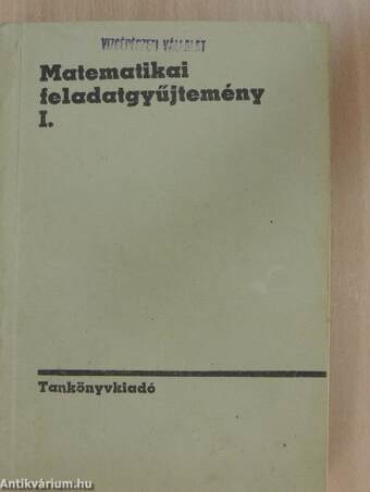 Matematikai feladatgyűjtemény I-III.