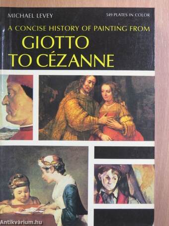 A Concise History of Painting from Giotto to Cézanne