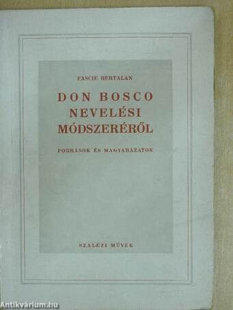 Don Bosco nevelési módszeréről