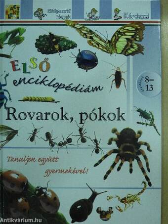 Első enciklopédiám - Rovarok, pókok