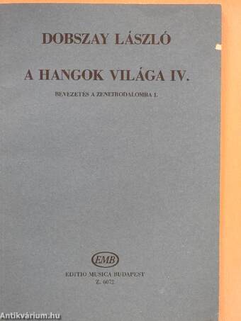 A hangok világa IV.