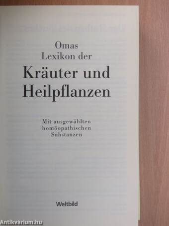 Omas Lexikon der Kräuter und Heilpflanzen