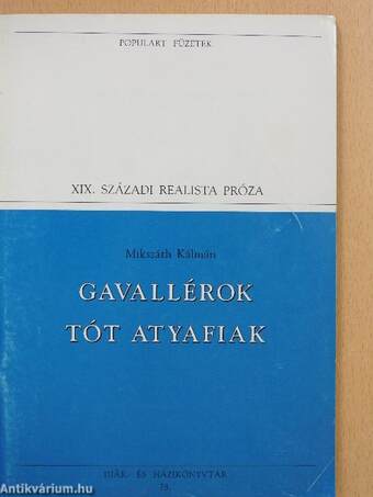 Gavallérok/Tót atyafiak