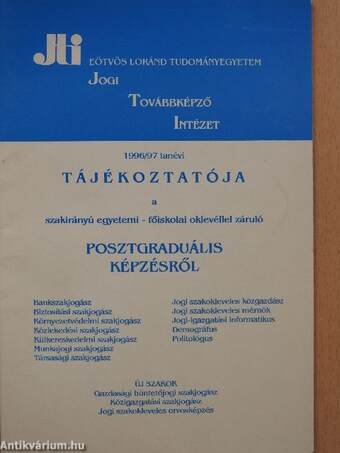 Eötvös Loránd Tudományegyetem Jogi Továbbképző Intézet 1996/97 tanévi tájékoztatója