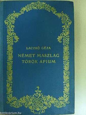 Német maszlag, török áfium