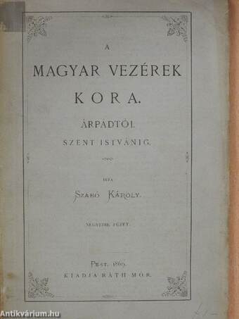 A magyar vezérek kora IV.