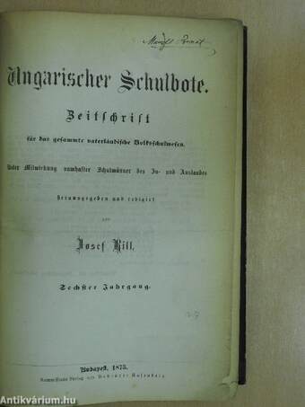 Ungarischer Schulbote 1873. (nem teljes évfolyam)(gótbetűs)(Mandl Bernát könyvtárából)