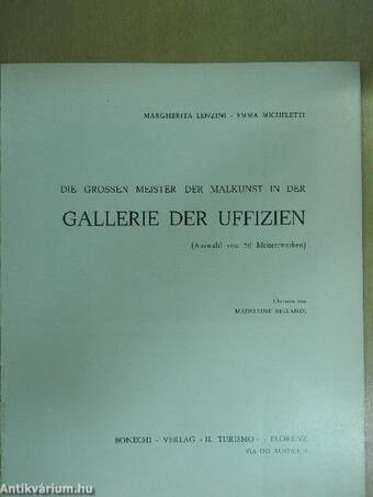 Die grossen Meister der Malkunst in der Gallerie der Uffizien