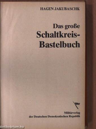 Das große Schaltkreis-Bastelbuch