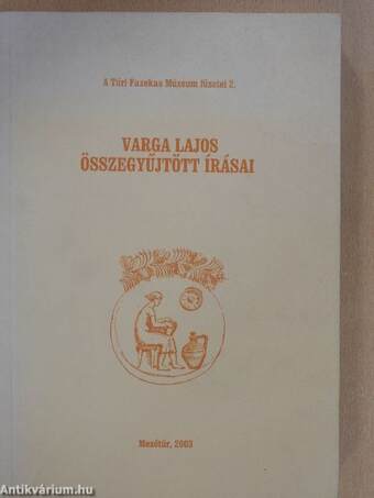Varga Lajos összegyűjtött írásai