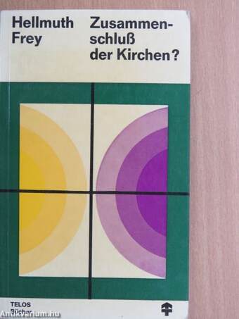 Zusammenschluß der Kirchen?