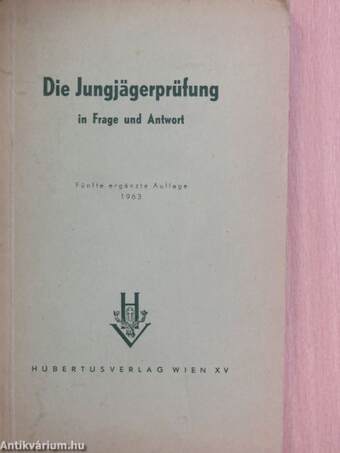 Die Jungjägerprüfung in Frage und Antwort