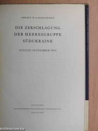 Die Zerschlagung der Heeresgruppe Südukraine